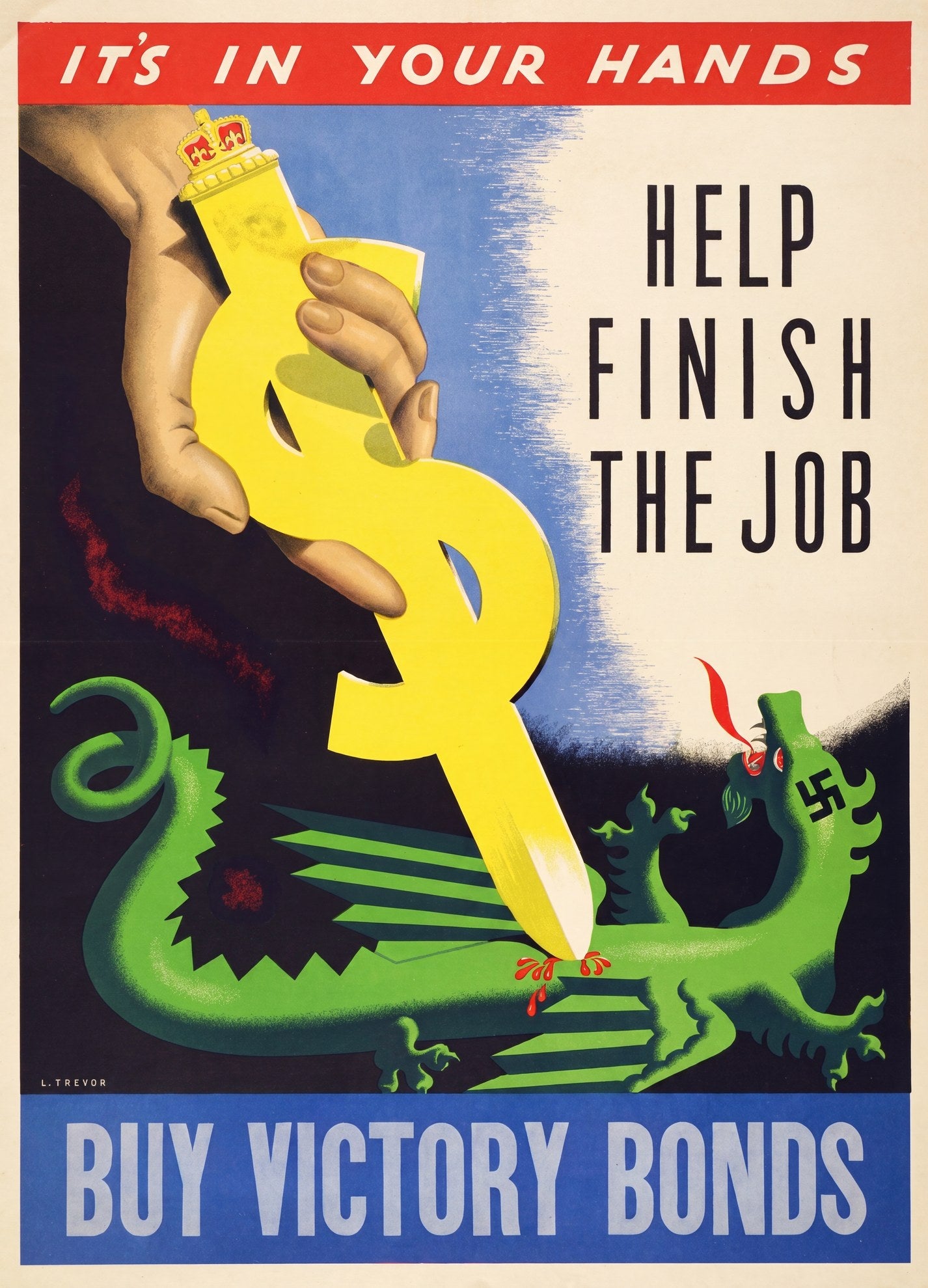 1940s Canadian propaganda poster showing hand holding crowned dollar sword piercing Nazi dragon, L Trevor design | The Vintage Poster Archives