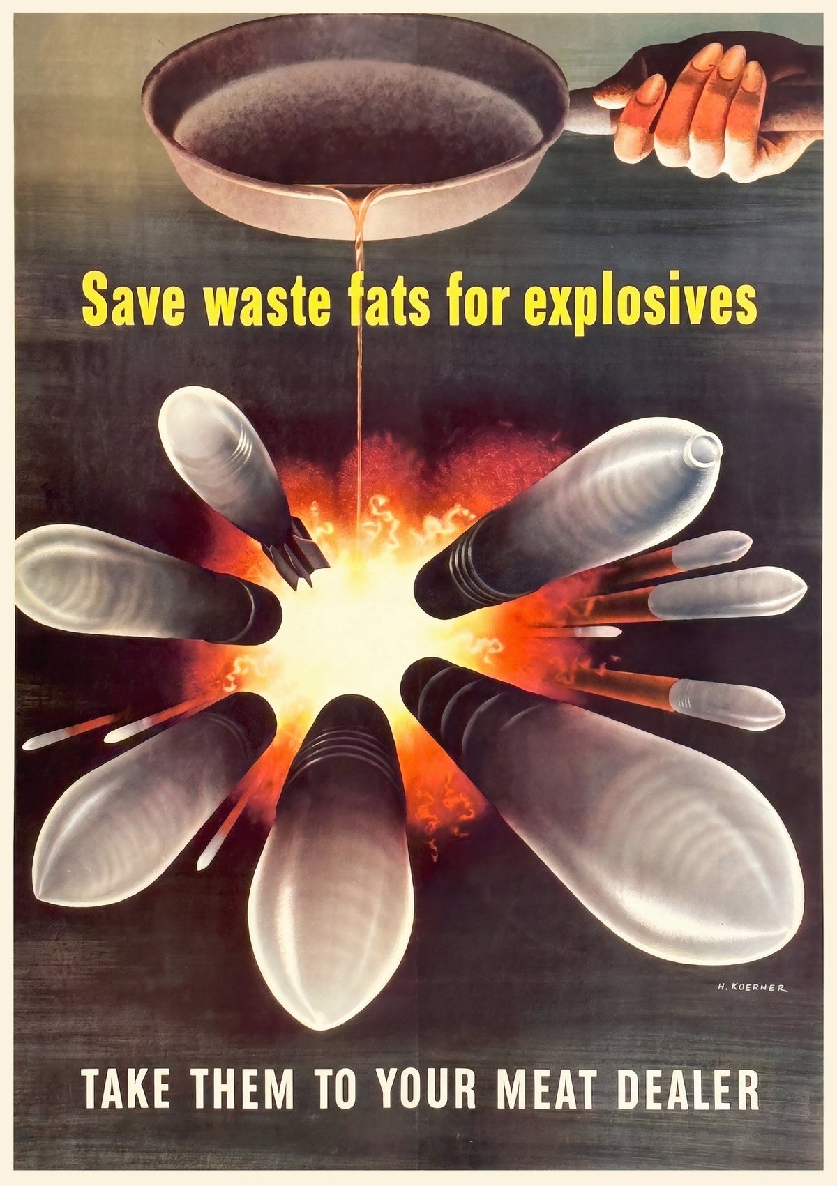 1943 WW2 home front propaganda poster urging households to save waste fats for explosives, Koerner