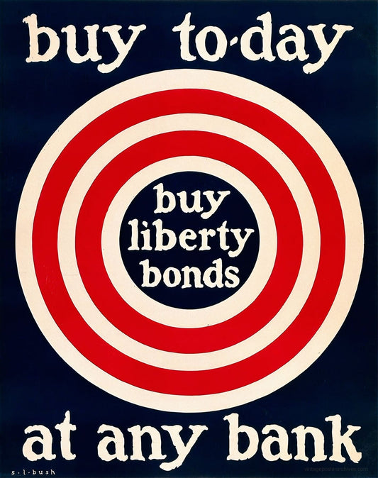 1917 Buy Liberty Bonds WW1 propaganda poster showing bullseye target design, artist S.L. Bush