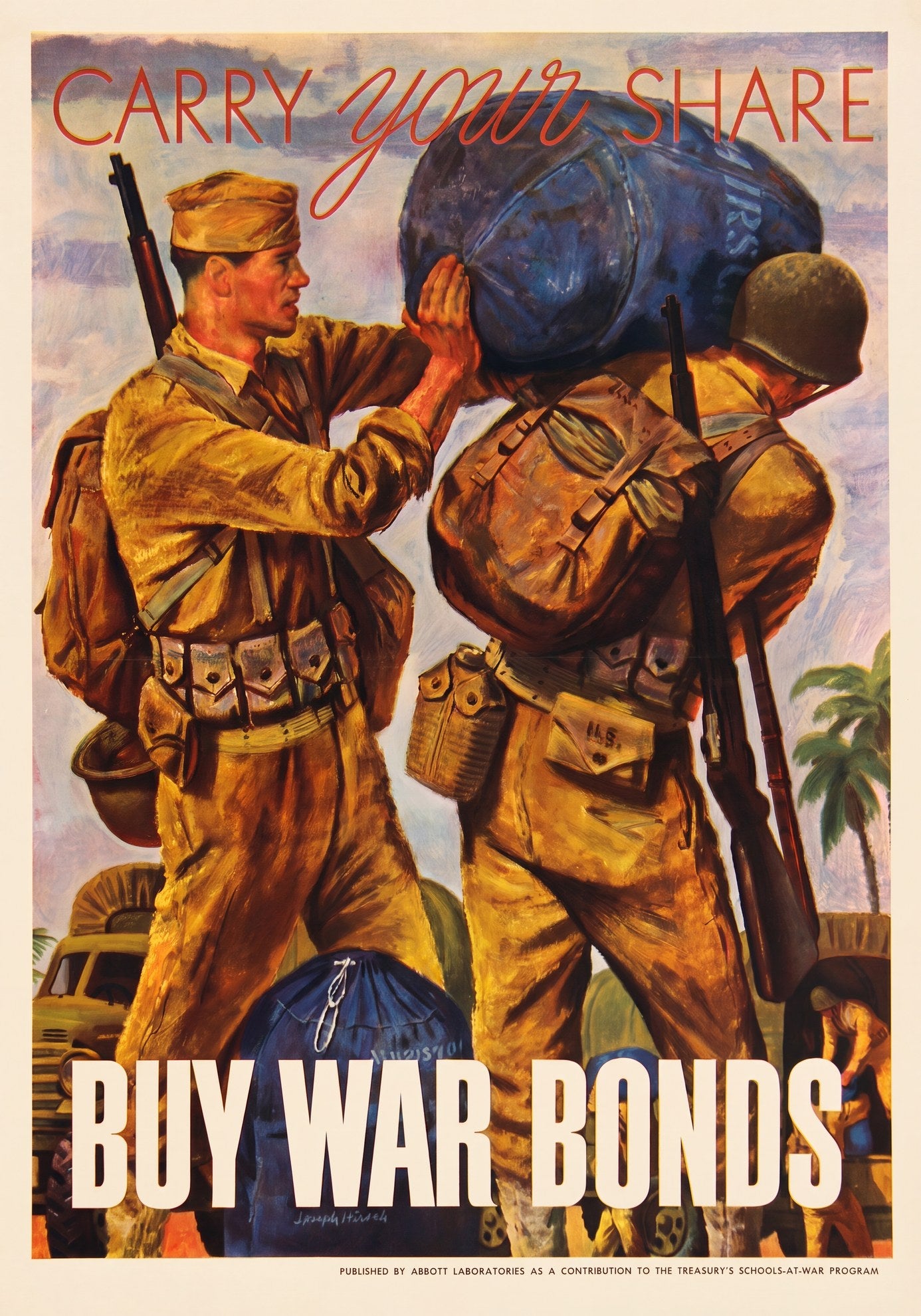 1943 WWII propaganda poster showing two soldiers sharing equipment burden, red and white typography, Joseph Hirsch