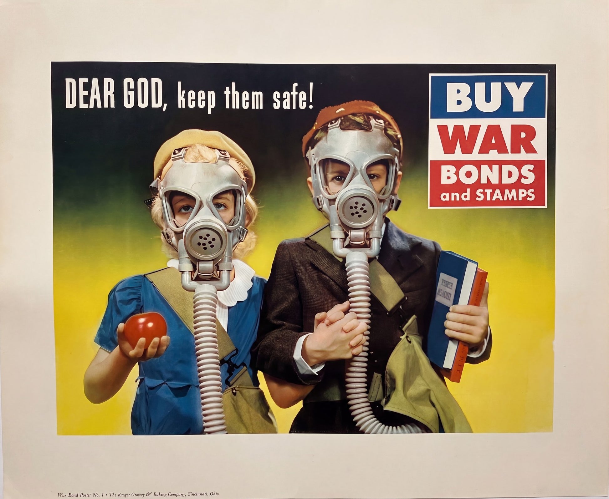 1942 Kroger war bonds poster showing two children in gas masks holding hands, yellow background, Dear God keep them safe text