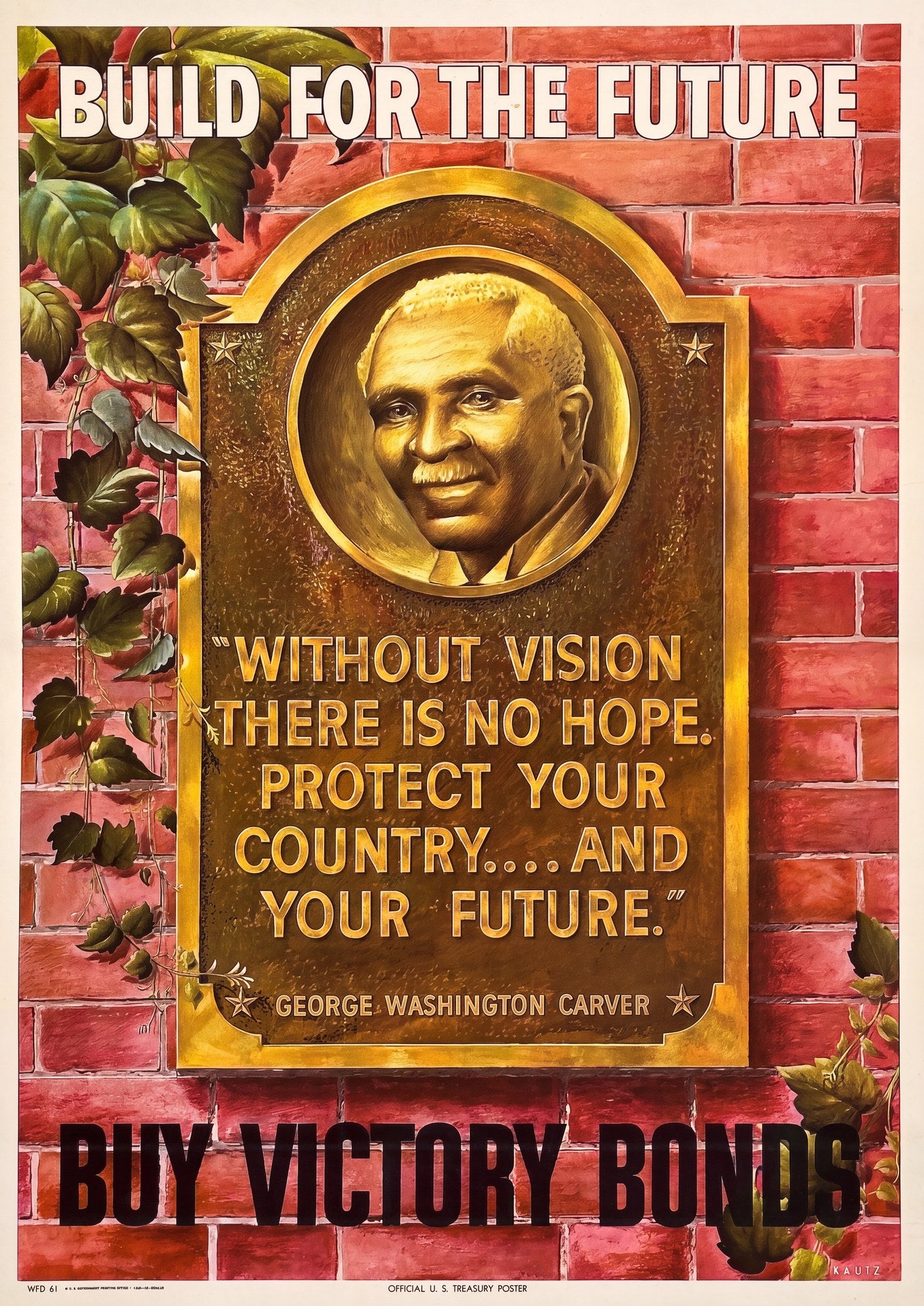 1943 US Treasury poster showing George Washington Carver portrait in golden frame on red brick wall, Build for the Future message