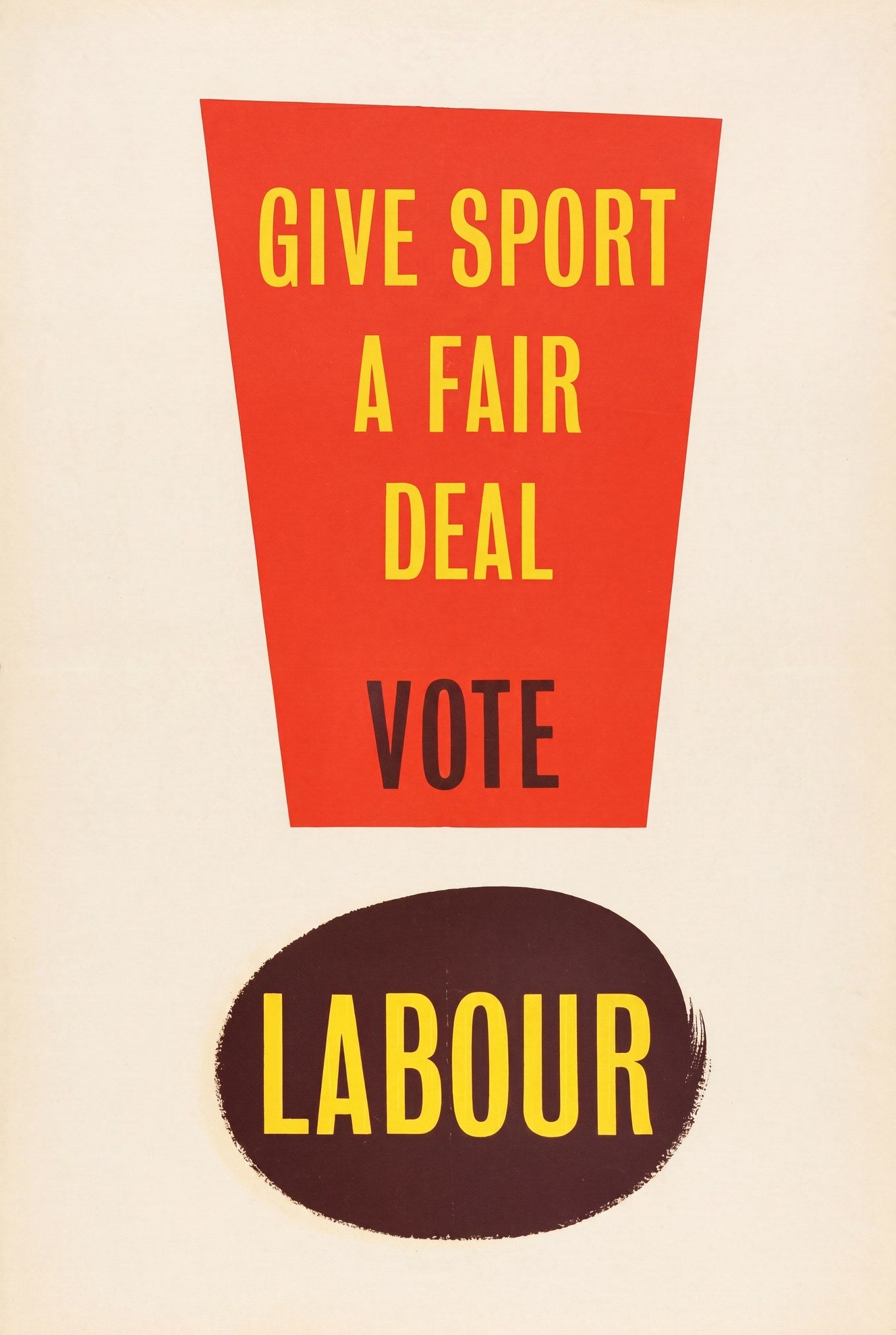 1960s Labour Party election poster with red trapezoid showing Give Sport A Fair Deal Vote Labour text | The Vintage Poster Archives
