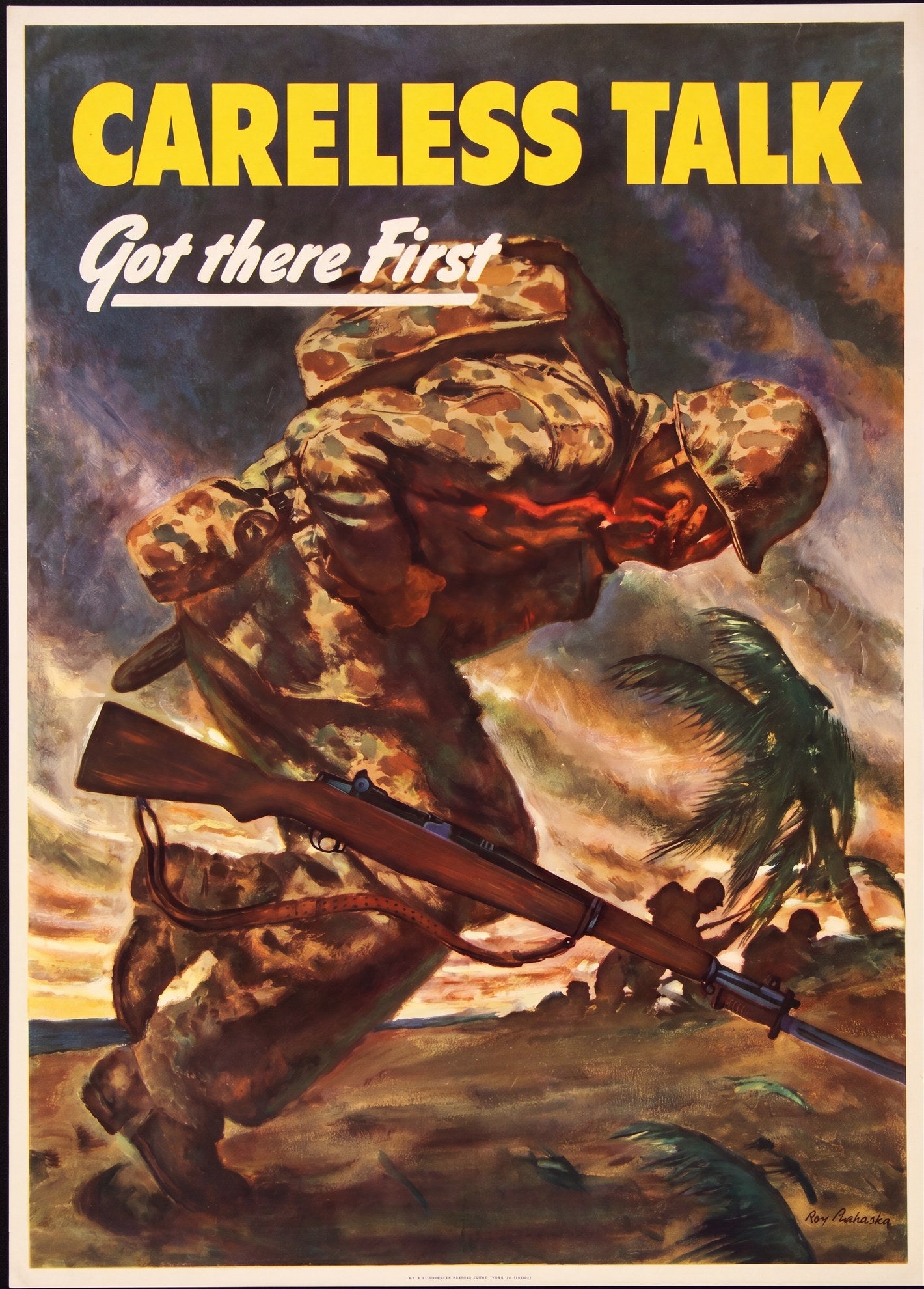 1944 WWII propaganda poster showing wounded American soldier in Pacific theatre, yellow title text Careless Talk Got There First, Ray Prohaska