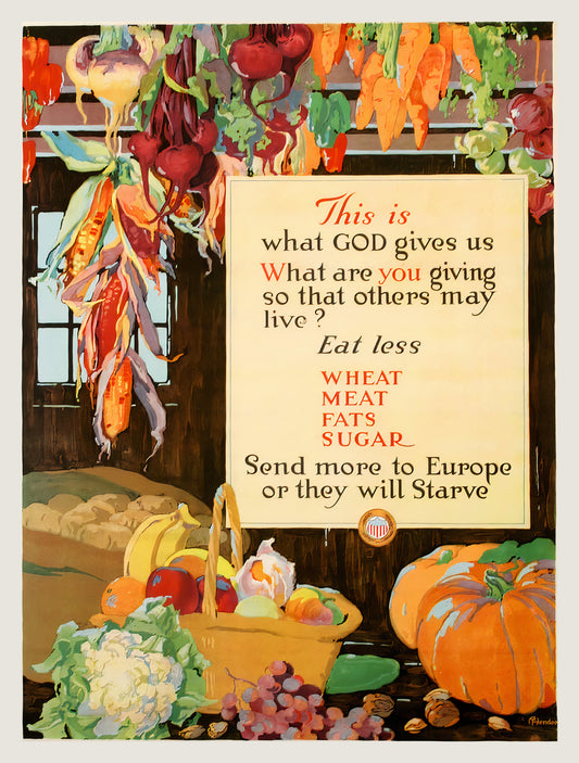 1917 WW1 propaganda poster: autumn harvest in barn, cream text panel, 'Eat less Wheat Meat Fats Sugar', A. Hendee | The Vintage Poster Archives